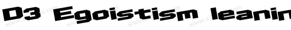 D3 Egoistism leaning字体转换